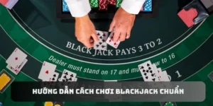 Cách Chơi Blackjack Tại ClubV Thắng Lớn Dành Cho Người Mới
